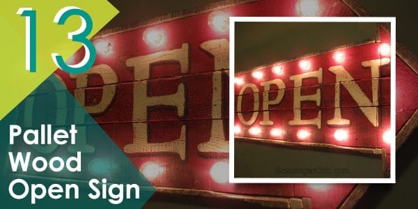 Show off your creativeness by making your own "open sign" with pallets! This is perfect if you own a business.