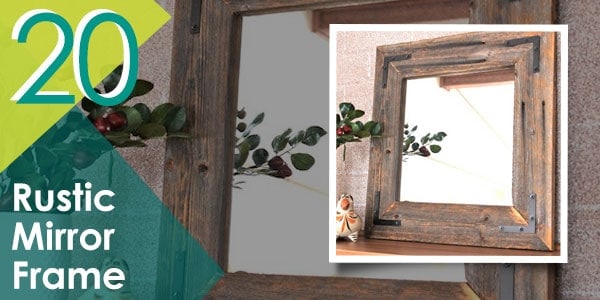 This rustic mirror frame will surely add a vintage touch to your space.