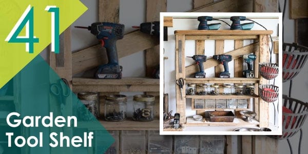 Along with the pallet potting bench, this tool shelf is a must, too!