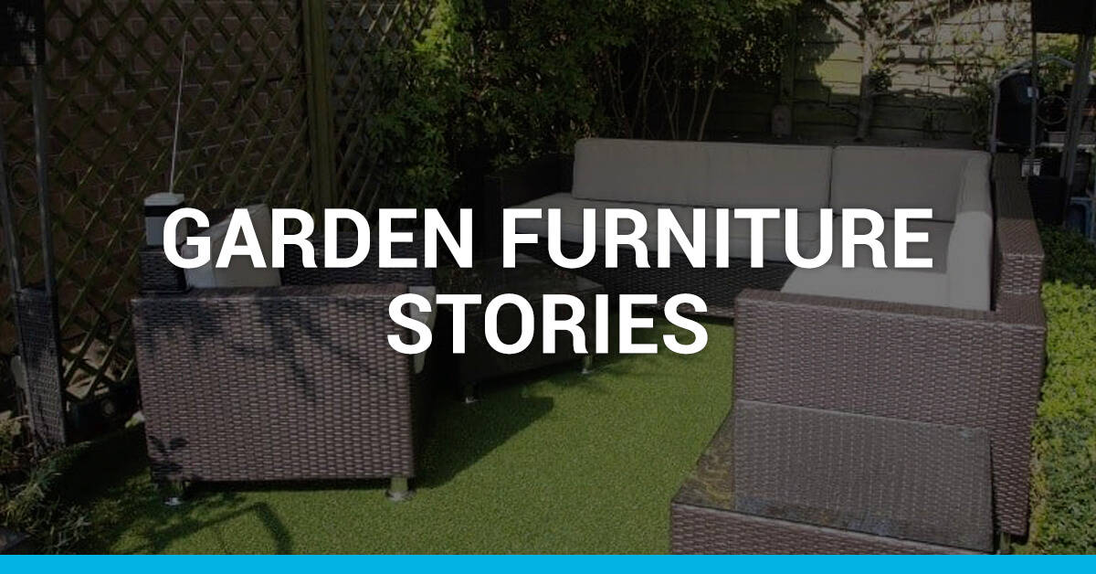 Garden Furniture Story | Customer Stories