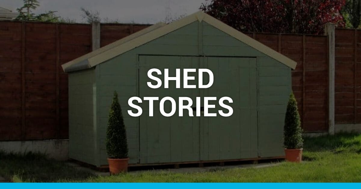 Shed Stories | Customer Stories