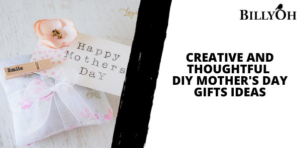Creative and Thoughtful DIY Mother's Day Gifts Ideas