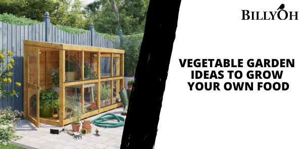 Vegetable Garden Ideas to Grow Your Own Food