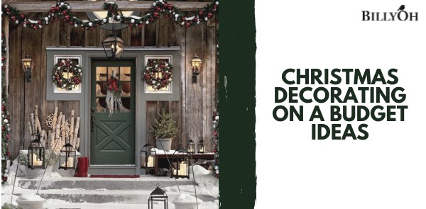 Christmas Decorating on a Budget Ideas