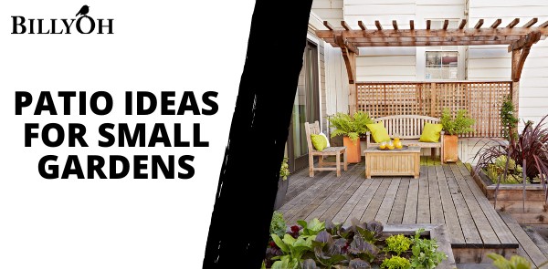 Patio Ideas for Small Gardens