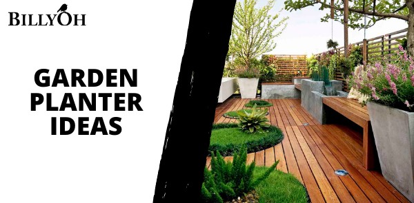 Garden Planter Ideas to Give Your Plants a New Life