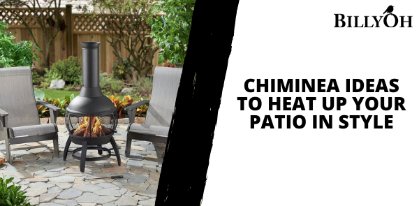 Chiminea Ideas To Heat Up Your Patio In Style - Billyoh.Com