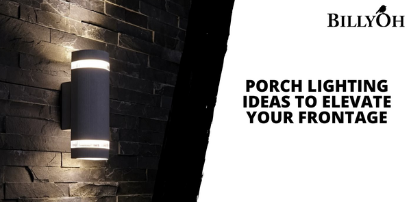 Porch Lighting Ideas to Elevate Your Frontage