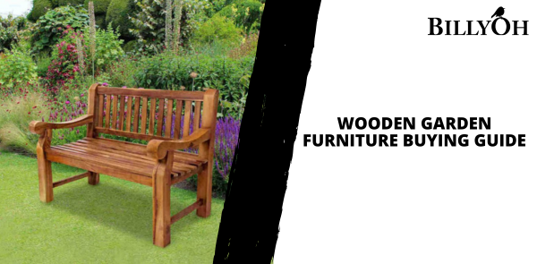 Wooden Garden Furniture Buying Guide