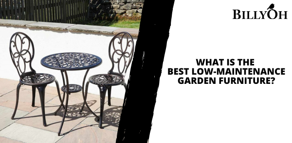 What Is the Best Low-Maintenance Garden Furniture?