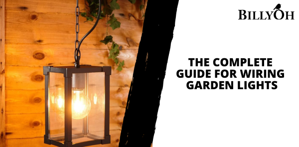 The Complete Guide for Wiring Garden Lights