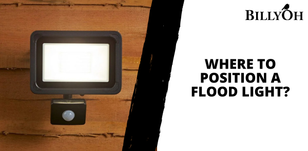 Where to Position a Flood Light?