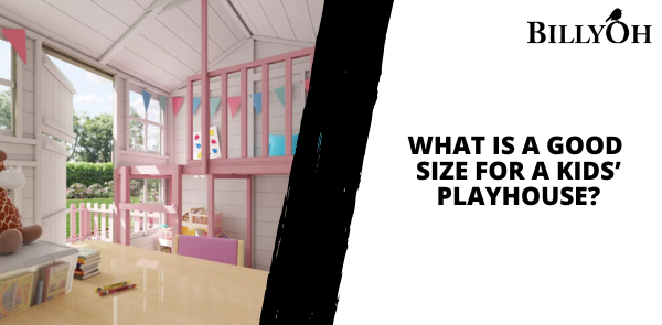 What is a Good Size for a Kids’ Playhouse?