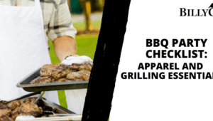 BBQ Party Checklist: Apparel and Grilling Essentials