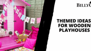 Themed Ideas for Wooden Playhouses